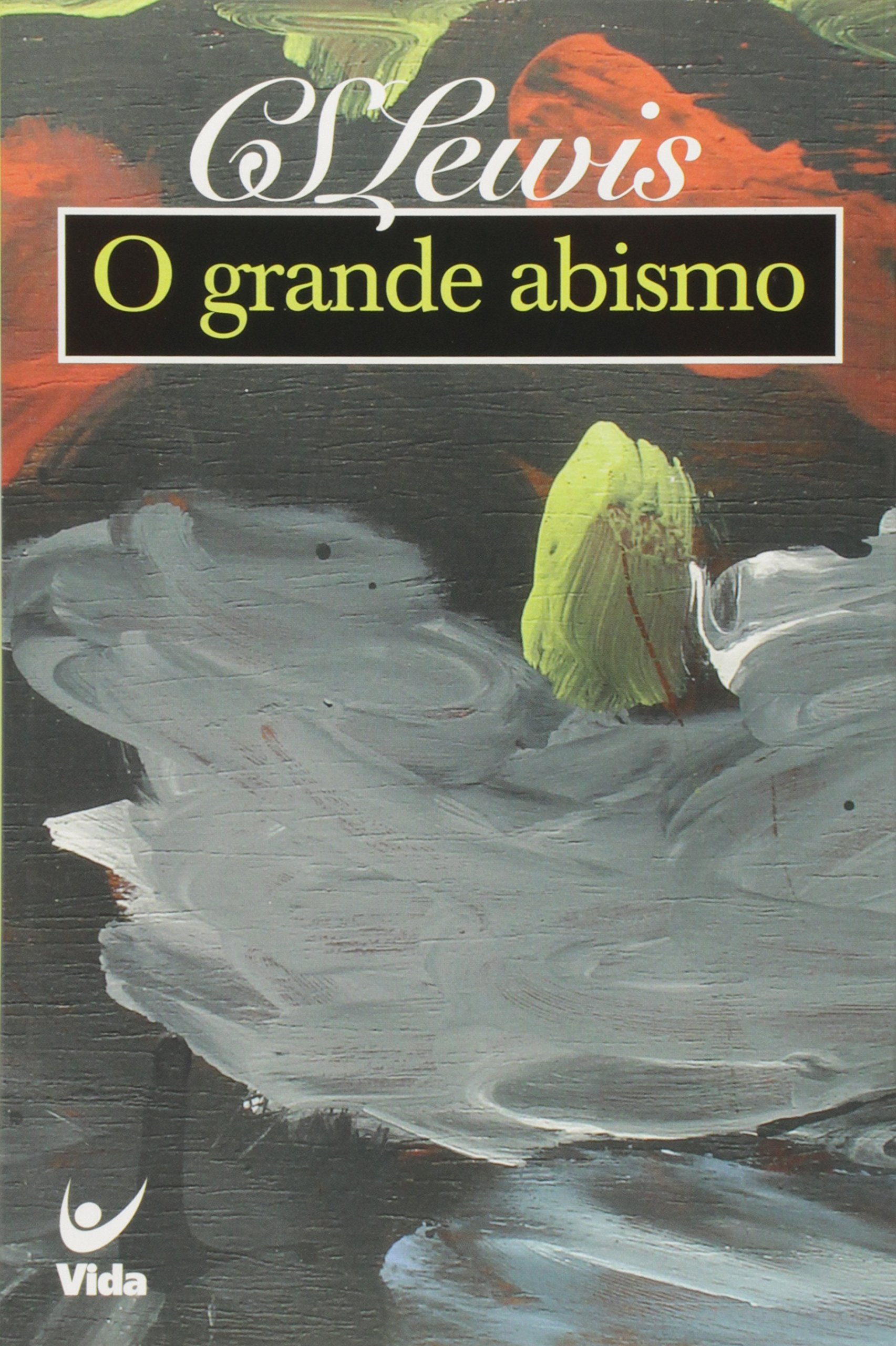 Resenha: O Grande Abismo – C.S.Lewis